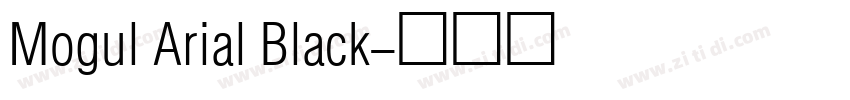 Mogul Arial Black字体转换